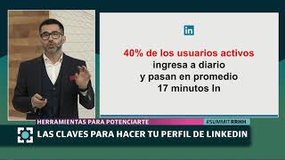 Claves para hacer tu perfil en Linkedin | SUMMIT RRHH - Capítulo 5