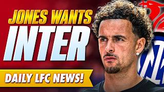 Curtis Jones WANTS To Join Inter Milan | Transfer News Update
