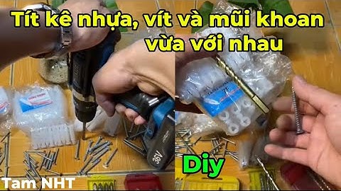 Chia sẻ kinh nghiệm cách chọn tít kê nhựa vít và mũi khoan tường cùng cỡ #trick #diy #meovat #shorts