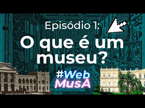 Vídeo: O Que é Um Museu