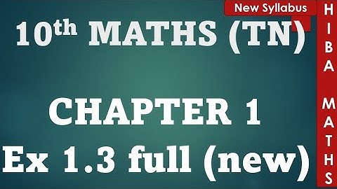 10th maths chapter 1 exercise 1.3 full answers tn samacheer