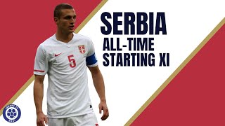 SERBIA All-Time Starting XI