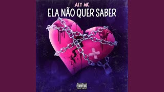 Ela Não Quer Saber