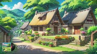 Peaceful 🌿 Daily Morning Music Lofi Daily Morning  ☘️ Deep Relax/Sleep/Study