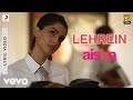 Lehrein best lyric  aishasonam kapoorabhay deoljaved akhtaramit trivedi