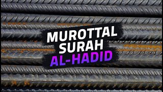 Murottal Surah Al Hadid - Mashudi Malik Bin Maliki