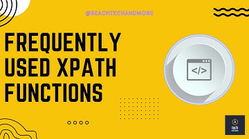 Frequently used XPATH FUNCTIONS || @reachtechandmore #automationtesting