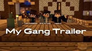 My Gang Trailer