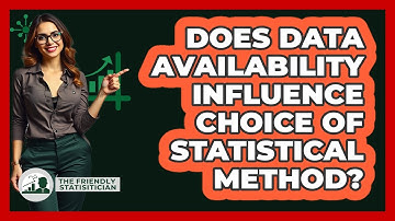 Does Data Availability Influence Choice Of Statistical Method?