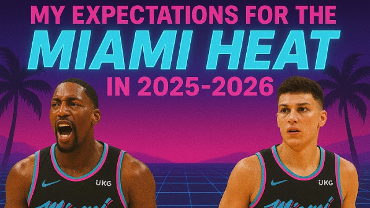 5 EXPECTATIONS FOR THE MIAMI HEAT IN 2025-26 - YouTube