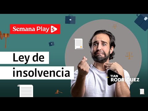 Ley de insolvencia: ¿Cómo funciona? | Tian Rodríguez