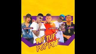 TUF TUF POF POF - MC REINO - MC BABU - THAISINHA - MC PR - DJ MALICIA ( Remix ) Bregafunk