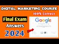 Google digital marketing garage certification final exam answers  2024 updated