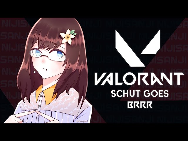 (Valorant) schut goes brrrrrrbrbrbbrbrb【NIJISANJI ID | Hana Macchia】のサムネイル