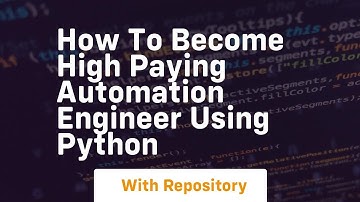 How to become high paying automation engineer using python