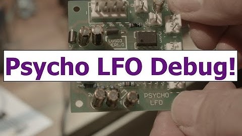 Psycho LFO Debugged - Working!