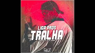 Download lagu LIGA PROS TRALHA -  MC LCKAIIQUE (DJ YAS, DEXHENRY )