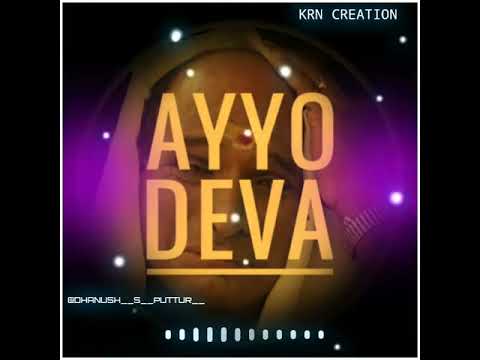 Ayyo Deva remix