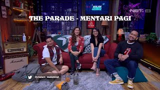 The Parade - Mentari Pagi Play On Malam Malam Net Tv