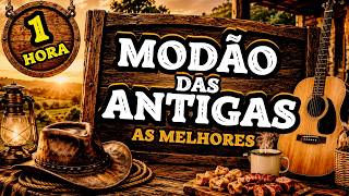 MODÃO DAS ANTIGAS - AS MELHORES  SERTANEJO RAIZ  MODA DE VIOLA