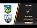 Gaa beo  luimneach v port lirge   craobh iomna oneillscom f 20  craobh na mumhan  babhta 5