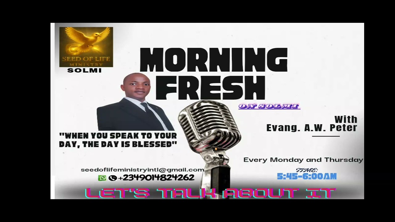 Morning Fresh (Family - General life Talk @SOLMI with Evang. A.W. Peter 