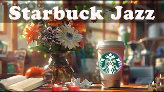 🎧스타벅스 매장음악 ☕ 실시간 음악 매장음악 광고없는🌻 週末の朝カフェBGM ♥️ STARBUCKS Soothing Jazz for work and study