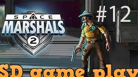 SPACE MARSHALS 2 Walkthrough Gameplay Part #12(FICKLE ISLAND)