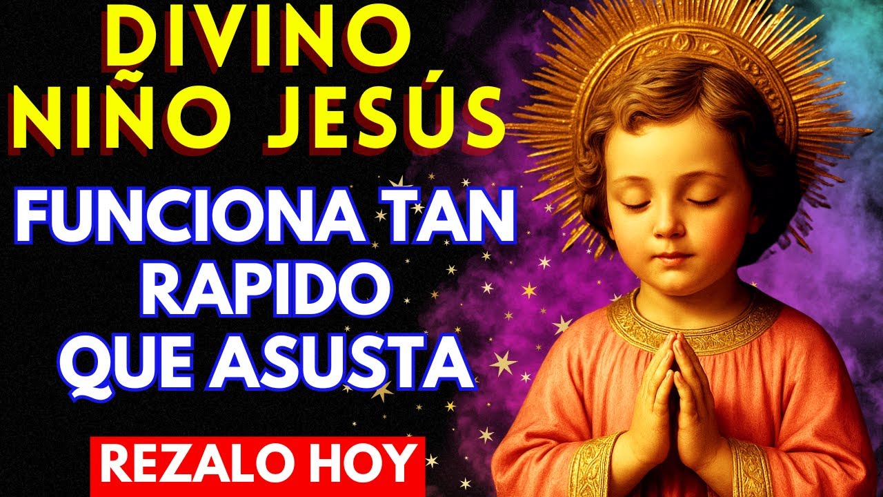 💖REZA ESTA ORACIÓN AL DIVINO NIÑO JESÚS Y EL MILAGRO IMPOSIBLE LLEGARÁ A TU VIDA