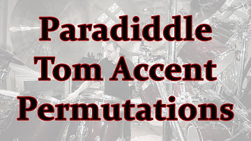 Paradiddle Tom Accent Permutations