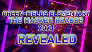 Green-Fields Elementary MASKED READER REVEAL