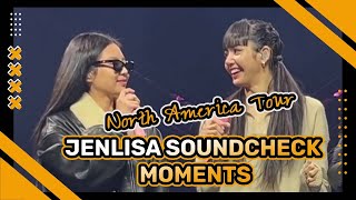 JENLISA All Soundcheck Moments - North America World Tour