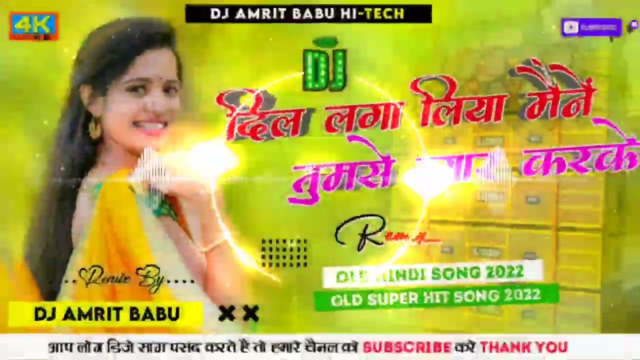 DJ Rajkamal basti Dil Laga Liya Maine tumse pyar karke old love sad mix by dj Amrit Babu hi tech