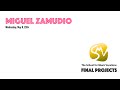 Miguel zamudio  smv final project spring 24