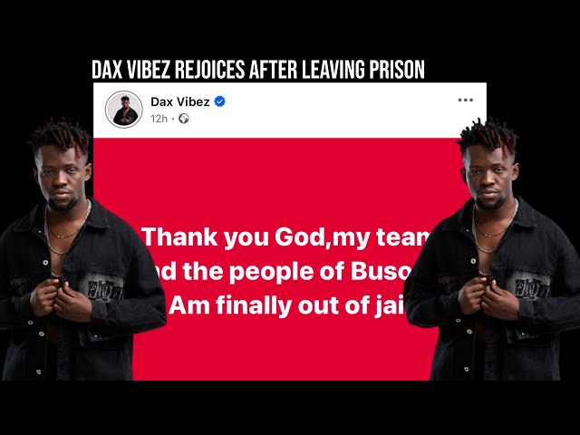 Dax Vibez confirms he is out of prison