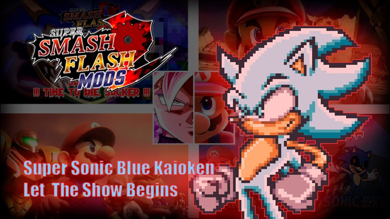SSF2 Mods: Super Sonic Blue Kaioken "Let The Show Begins" - YouTube