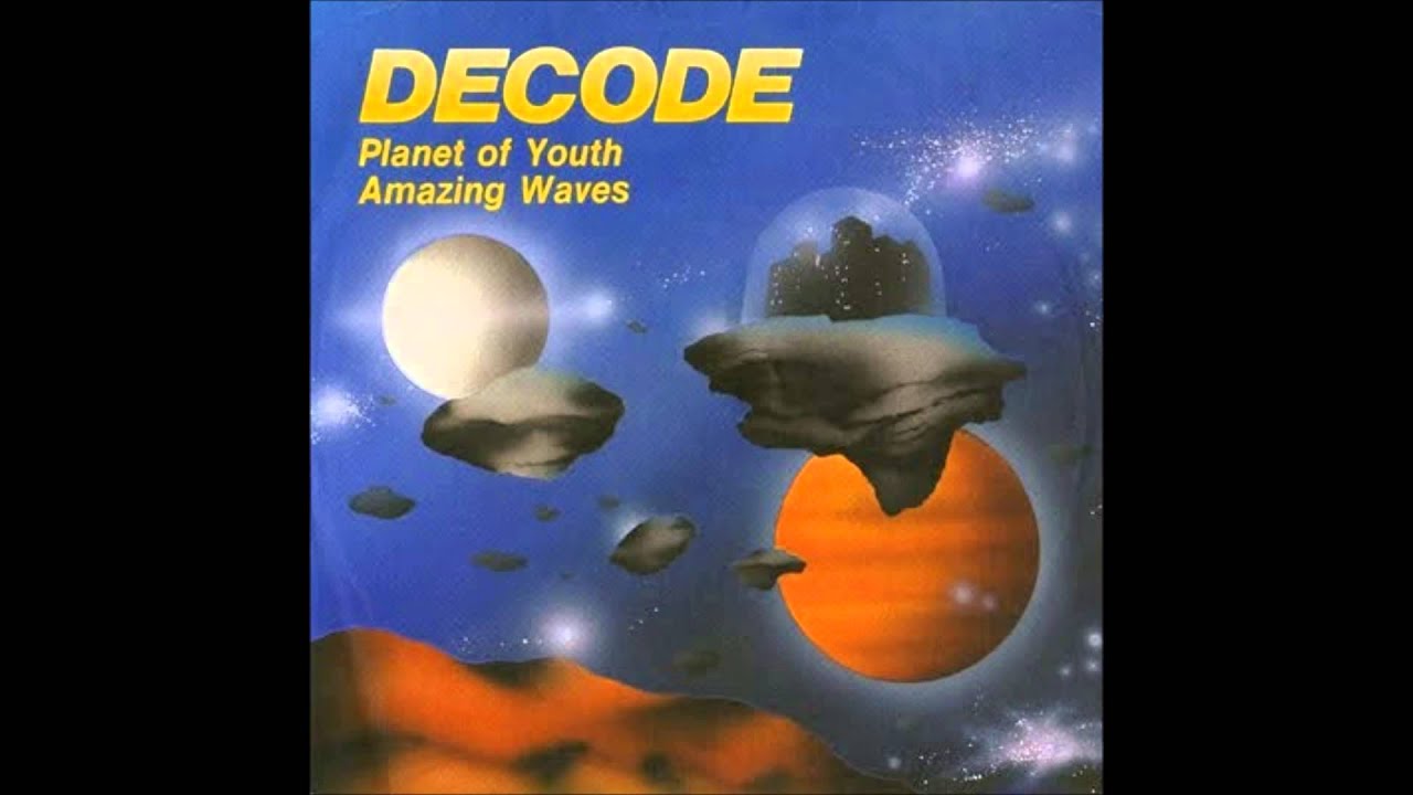 Decode - Planet Of Youth (1986)