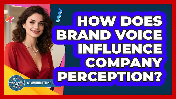 How Does Brand Voice Influence Company Perception?