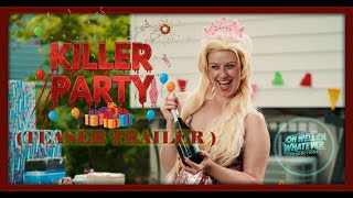 TEASER TRAILER - KILLER PARTY