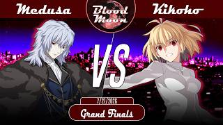 Blood Moon LI | GF | Medusa [L] (Vlov) VS Kikoho [W] (Red Arcueid) | MBTL NA
