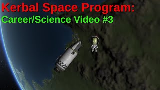 KSP Career/Science Game | Video #3