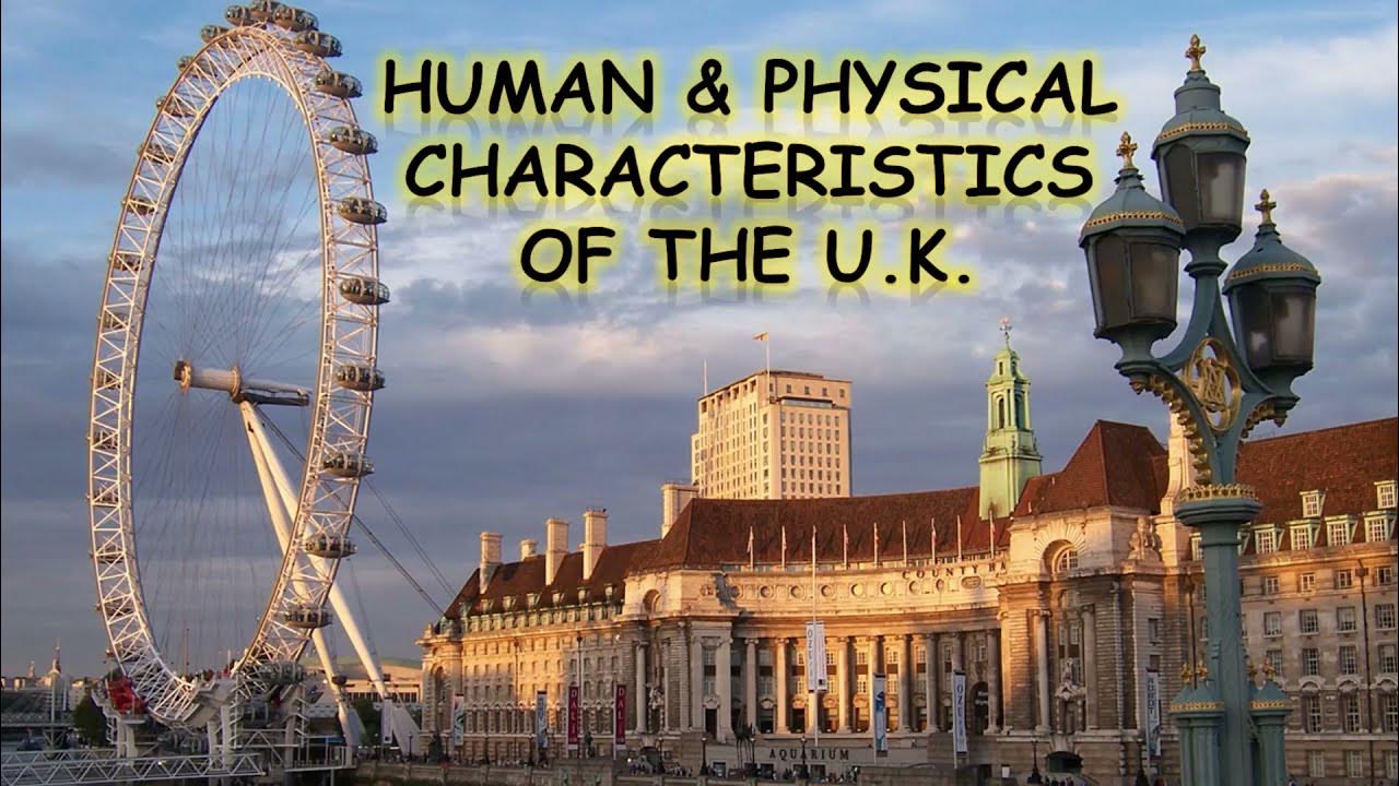 physical-and-human-geography-of-the-uk-an-overview-youtube