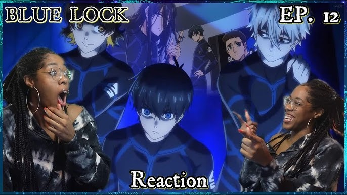Blue Lock Ep. 12 Reaction 