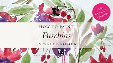 How to Paint Fuschias in Watercolour - Hello Clarice Tutorials