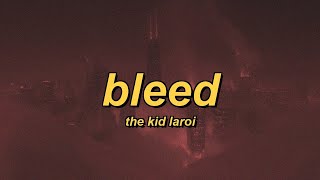 The Kid LAROI - BLEED (lyrics)