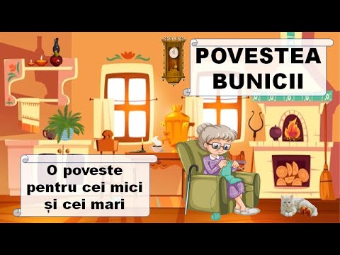 Povestea bunicii | Povesti pentru cei mici si cei mari