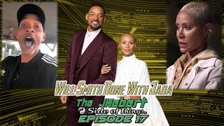 Will Smith is FINALLY DONE with Jada Pinkett - The JHebert Side of Things Episode 17