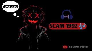 👉 ringtone 🎶 scam 1992 ringtone | boy attitude ringtone | scam 1992 Bgm | music lover status Thumb