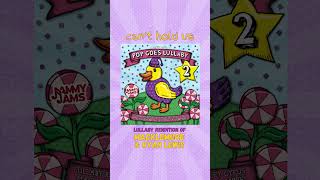 Can&#39;t Hold Us (Lullaby Rendition of Macklemore &amp; Ryan Lewis) - Jammy Jams