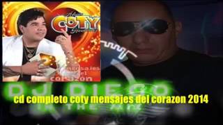 CD COMPLETO COTY EL MAS PARRANDERO MENSAJES DEL CORAZON 2014